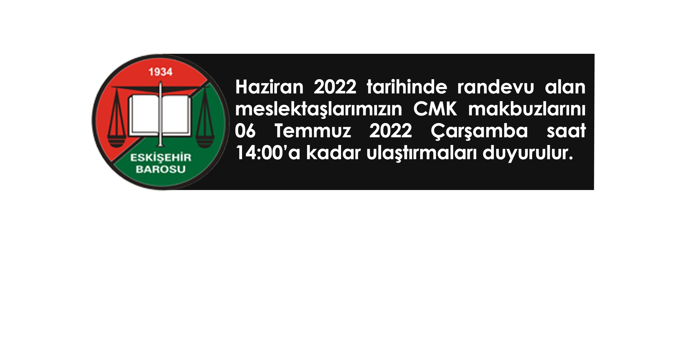 Haziran 2022 tarihinde randevu alan meslektaşlarımızın CMK makbuzlarını 06 Temmuz 2022 Çarşamba saat 14:00’a kadar ulaştırmaları duyurulur.